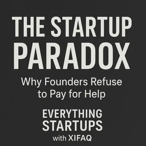 The Startup Paradox: Why Founders Refuse to Pay for Help