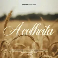 A COLHEITA | PRA. MONIQUE FERNANDES | 11.06.26