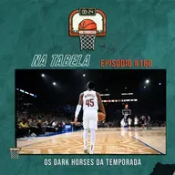 NT #160 - Os dark horses da temporada