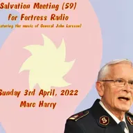 Episode 101: Salvation Meeting (59) - featuring the music of General John Larsson (PTG)