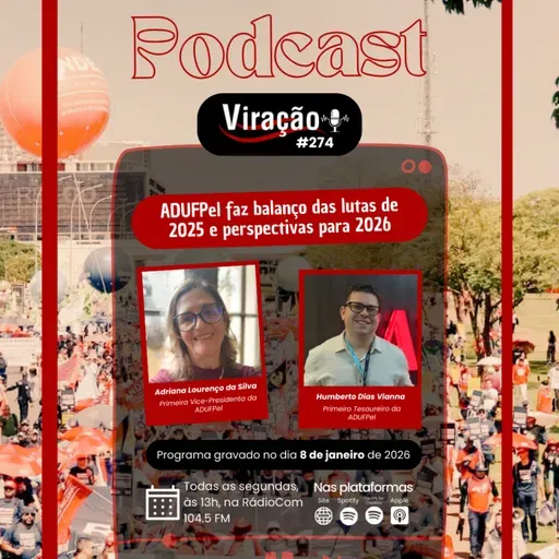 Viração 274 - ADUFPel faz balanço das lutas de 2025 e perspectivas para 2026