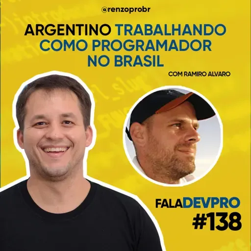 #138 Argentino trabalhando como programador no brasil? | Com Ramiro Alvaro - Podcast DevPro