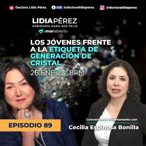 Los jóvenes frente a la etiqueta de GENERACIÓN CRISTAL Ep.89 Invitada Cecilia Espinosa Bonilla