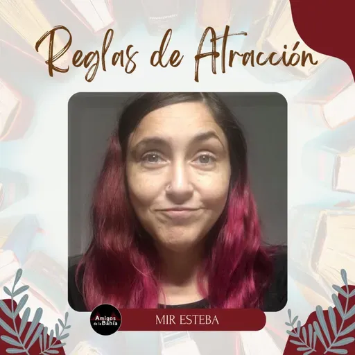 53. Reglas de Atracción| Mir Esteba