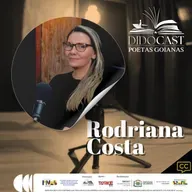 Rodriana Costa no Didocast - Poetas Goianas