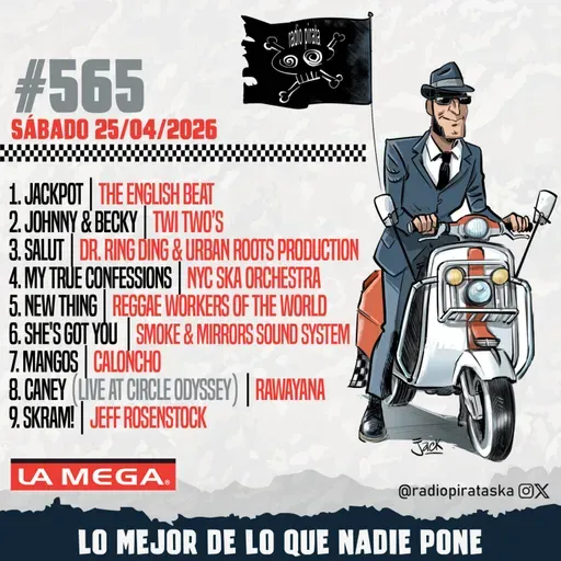 Episode 564: RADIO PIRATA #565 | 25/04/2026