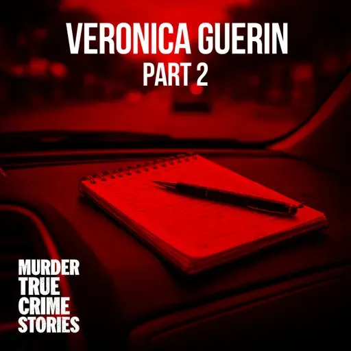 SOLVED: Veronica Guerin 2, Her Final Story