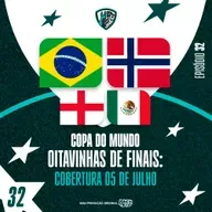DIA #25 DA COPA 2026: 05 DE JULHO - BRASIL FORA E O FIM DO NEYMAR HIPOTÉTICO | JNEC 32