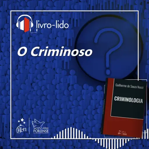 Livro-lido – O Criminoso, de Guilherme Nucci