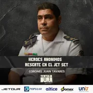 EP#239 Ft. Coronel Juan Tavares - Jet Set: Una Tragedia, Mil Gestos de Honor