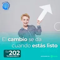 207.- El cambio se da cuando estás listo