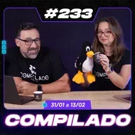Nova versão do Linux; OpenClaw vira alvo de malware; IA como justificativa para demissões?; Atualizações no Flutter e Go [Compilado #233]