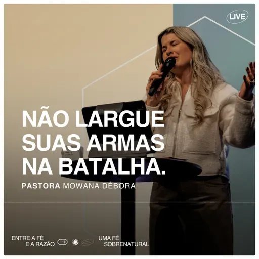 Não largue suas armas na batalha.