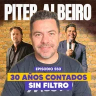 Ep. 550 - Piter Albeiro: Lo Bueno, Lo Raro y Lo Incómodo de la comedia