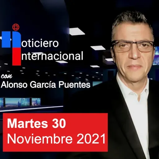 Noticias con Alonso / Martes 30 de Noviembre 2021