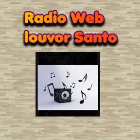 Radio Web Louvor Santo