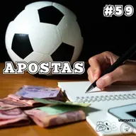 #59 - Apostas [com Guilherme Pinheiro]