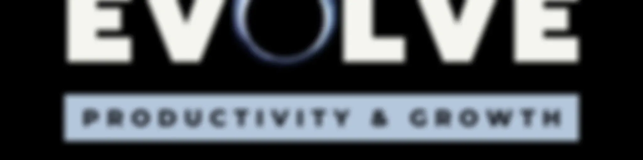EVOLVE : Productivité, Performance & Croissance Personnelle.
