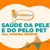 CobasiCast #19: Saúde da pele e pelo do pet | Entrevista com Marina Bonfim