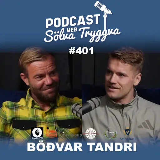 #401 Böðvar Tandri með Sölva Tryggva