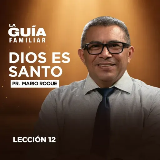 ✨ Dios es Santo | La Guía Familiar🕊️