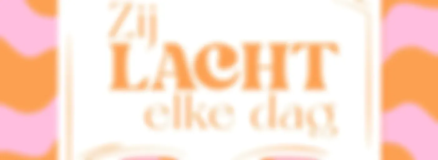 Zij Lacht - Elke Dag