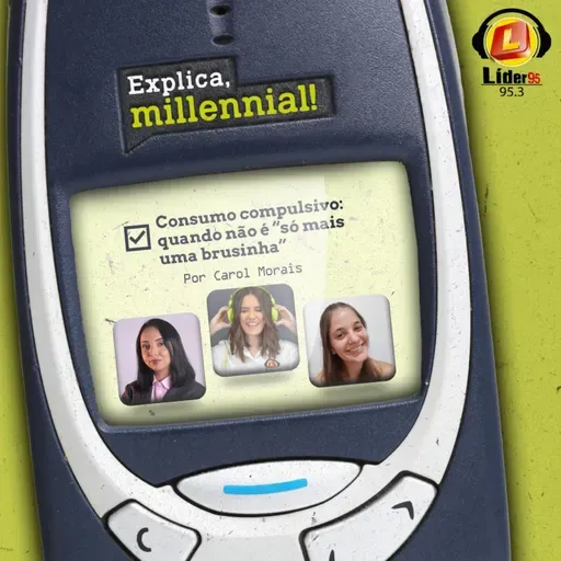#54 – Consumo compulsivo: quando não é “só mais uma brusinha”