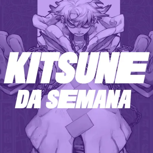 Gachiakuta - parte 1 | Kitsune da Semana 202