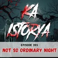Episode 355 : Not so Ordinary Night