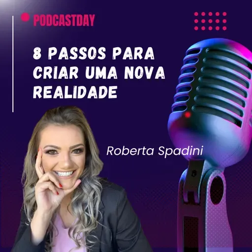 8 passos para criar uma nova realidade