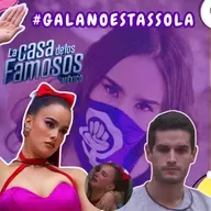 La Casa De Los Famosos / #GalaNoEstasSola