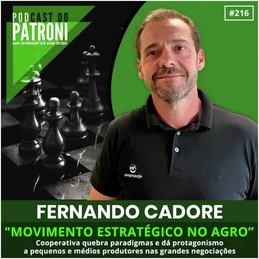 #216 - Movimento estratégico no agro