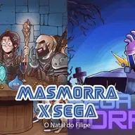 O Natal do Filipe - Masmorra do Glitch x Sega Não Morreu