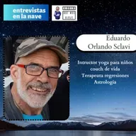 Una guía para tu misión de vida, entrevista con Eduardo Sclavi, terapeuta vidas pasadas, astrologo y couch