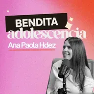 268. Spoiler: tus hijos crecen y tú también [ft. Ana Paola Hernández]