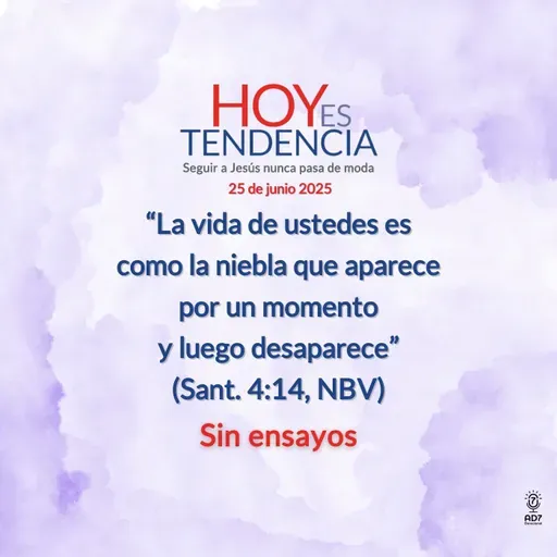 Sin ensayos ~ Devocional de Jóvenes ~ 25 de junio 2025