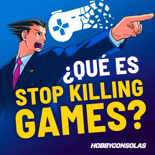 Qué es Stop Killing Games y por qué quiere "restaurar" el viejo estilo de publicar juegos