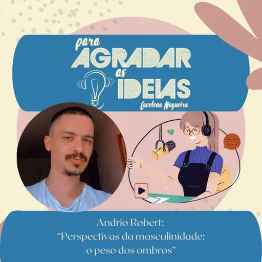 Perspectivas da masculinidade: o peso dos ombros 