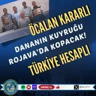 Öcalan Kararlı - Türkiye Hesaplı: Sürecin Kaderi Rojava'da!