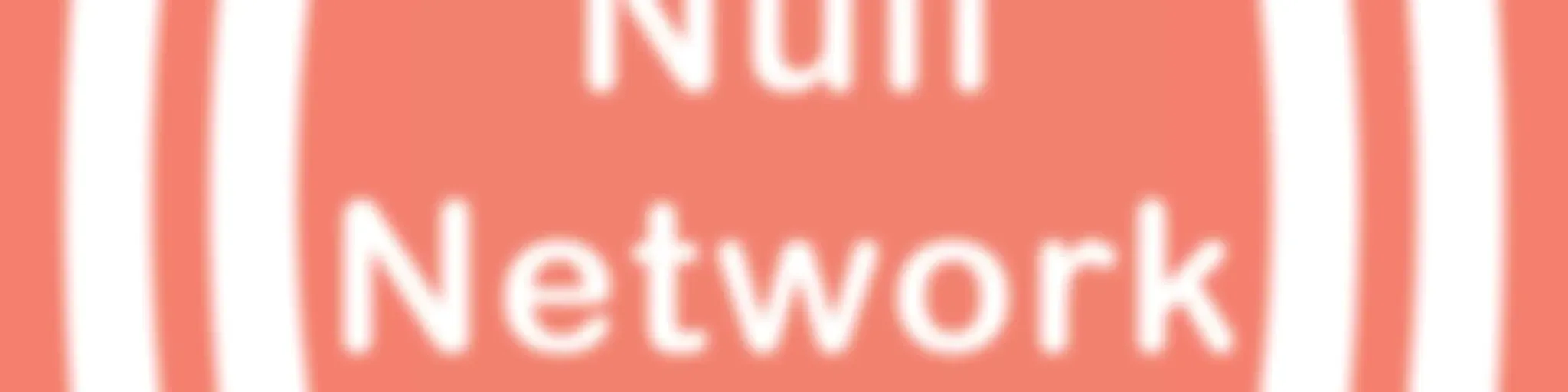 (Null)Network