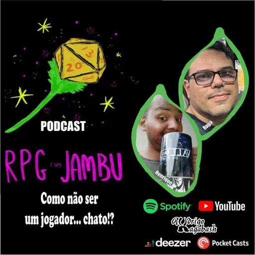 Podcast RPG com Jambu #32 | Como não ser um jogador... chato!?