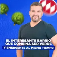 [LIVE 818] EL INTERESANTE BARRIO QUE COMBINA SER VERDE Y EMERGENTE AL MISMO TIEMPO