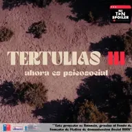 Tertulias III - Ahora es Psicosocial