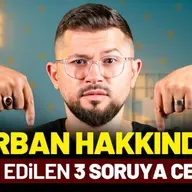 Kurban Hakkında En Çok Merak Edilen 3 Soruya Cevap!