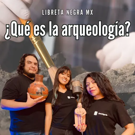 ¿Qué Nos Dice la Arqueología Sobre la Humanidad? #LaHojaSuelta
