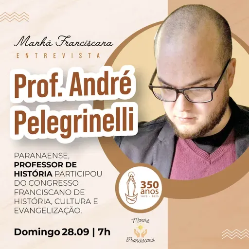 Manhã Franciscana | Programa 336 | 28.09.2025