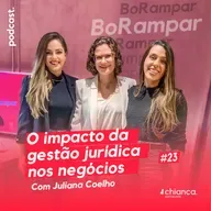 O Impacto da gestão jurídica nos negócios | BoRampar #23