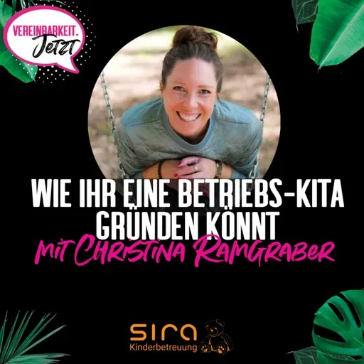 Christina Ramgraber: Wie ihr eine Betriebskita gründet