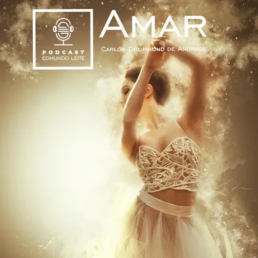 Amar (Carlos Drummond de Andrade)
