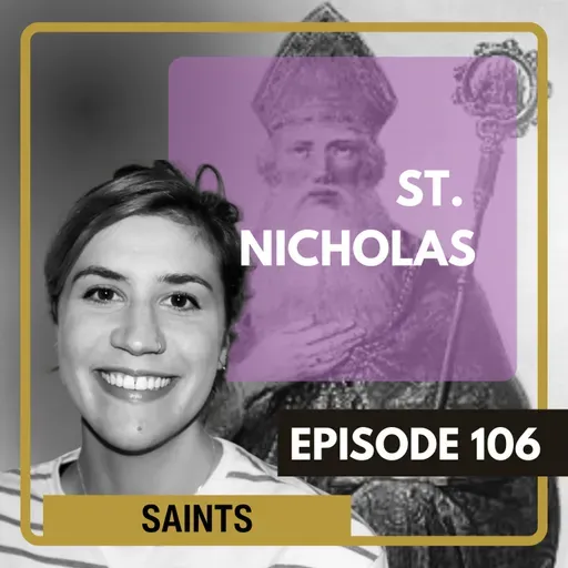 106 - St Nicholas: The Original Santa Claus